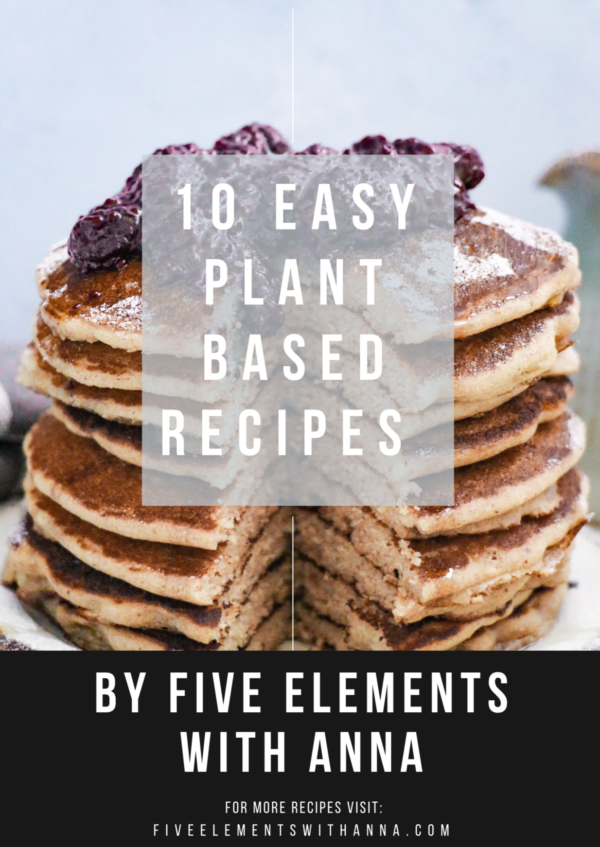 10 Easy Plant Based Recipes
